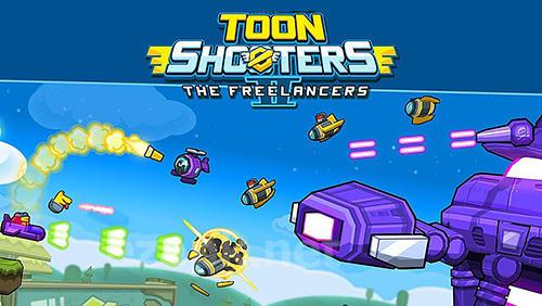 Toon shooters 2: The freelancers