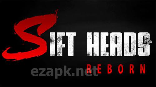 Sift heads: Reborn