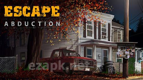 Escape abduction