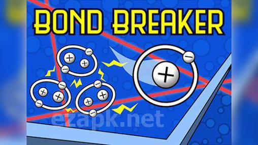 Bond breaker 2.0