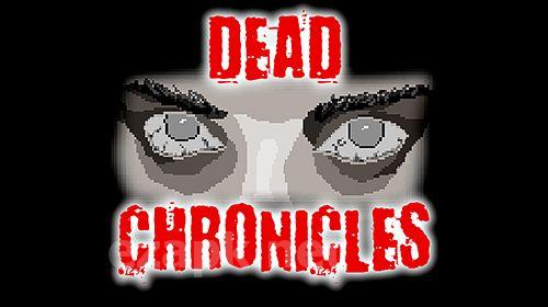 Dead chronicles