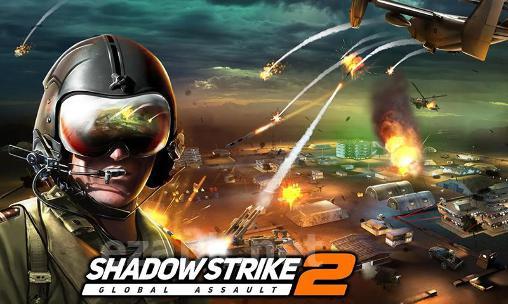 Shadow strike 2: Global assault