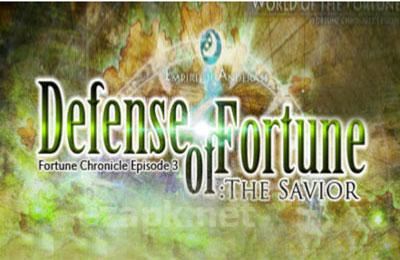 Defense of Fortune: The Savior