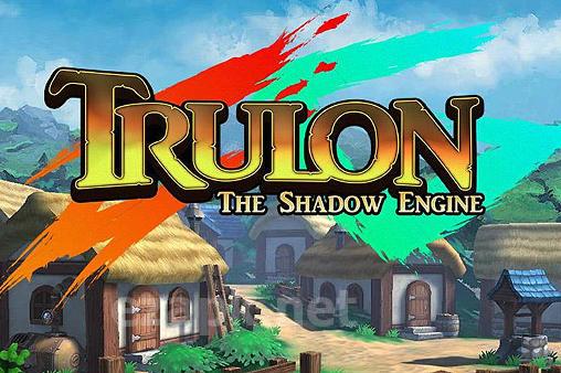 Trulon: The shadow engine