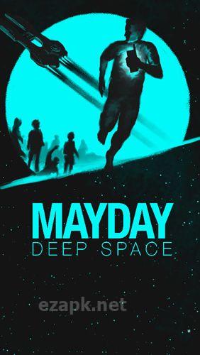 Mayday! Deep space