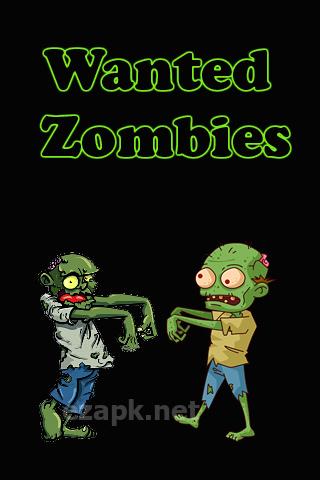 Wanted zombies