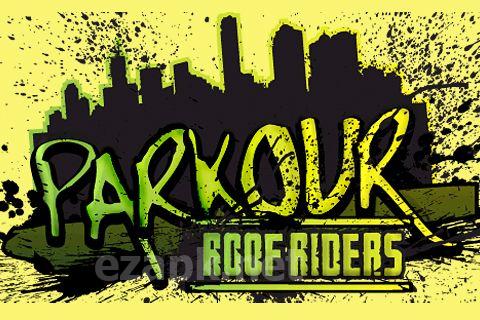 Parkour: Roof riders