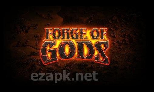 Forge of gods