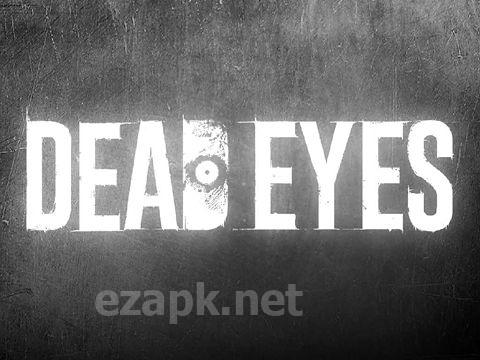 Dead eyes