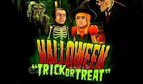Halloween: Trick or treat