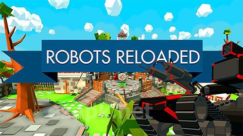 Robots reloaded