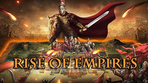 Rise of empires