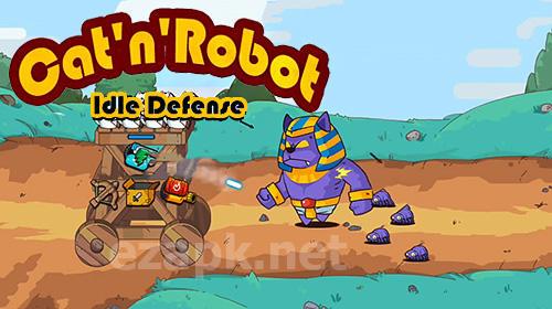 Cat'n'robot: Idle defense