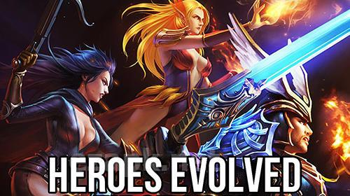 Heroes evolved