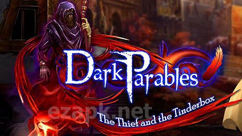 Dark parables: The thief and the tinderbox. Collector's edition