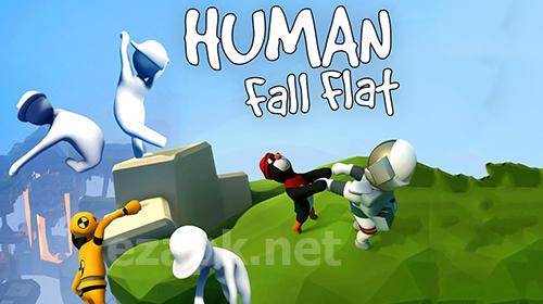 Human: Fall flat