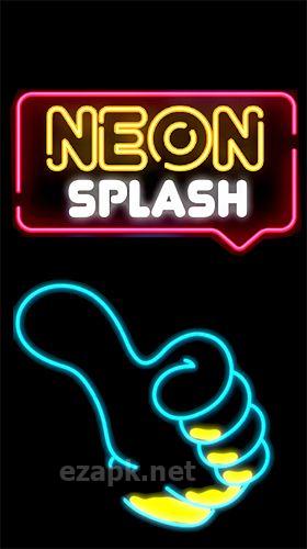 Neon splash