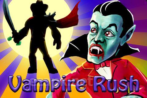 Vampire rush