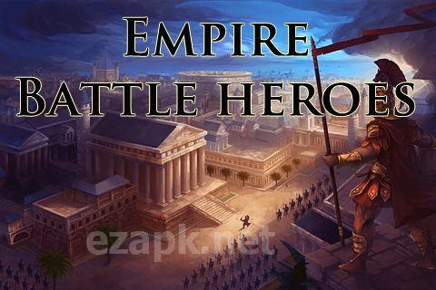 Empire: Battle heroes