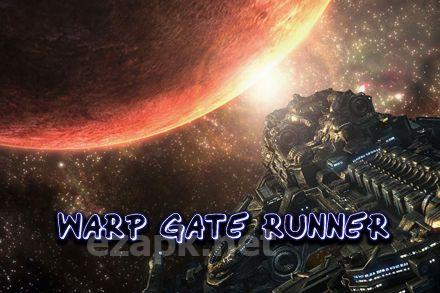 Warp gate runner
