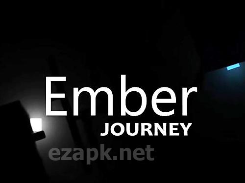Ember's journey