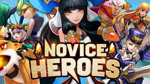 Novice heroes