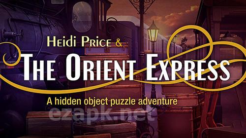 Heidi Price and The Orient express