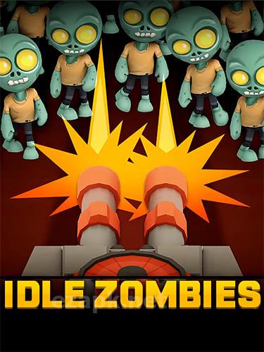 Idle zombies