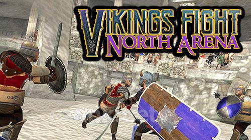 Vikings fight: North arena