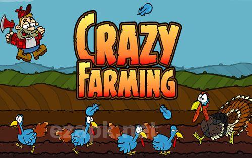 Crazy farming