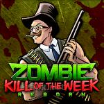 Zombie kill of the week: Reborn