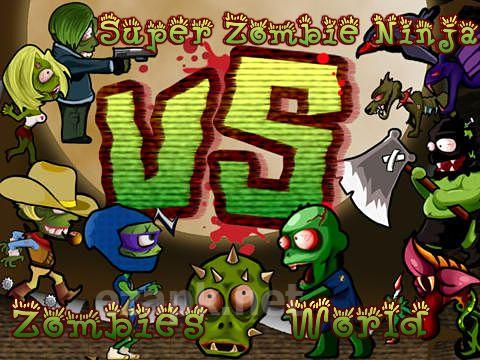 Super zombie ninja vs. zombies world