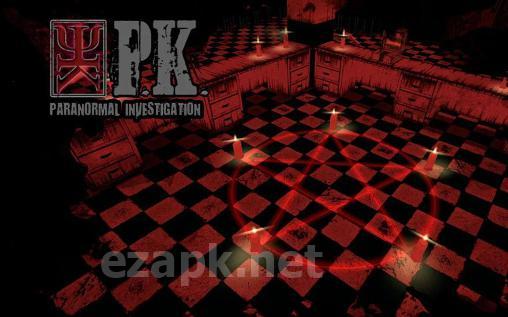 P.K. Paranormal investigation