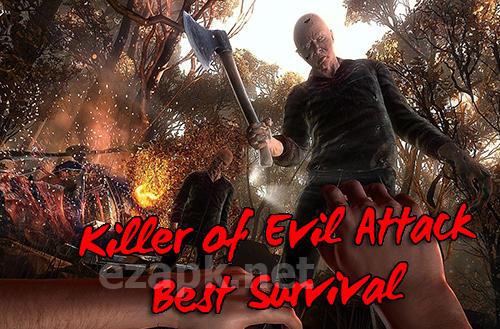 Killer of evil attack: Best survival game