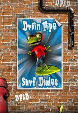 Drain Pipe Surf Dudes