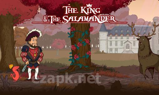 The king and the salamander