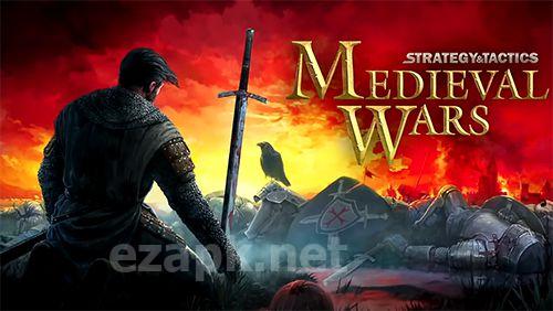 Medieval wars: Strategy and tactics