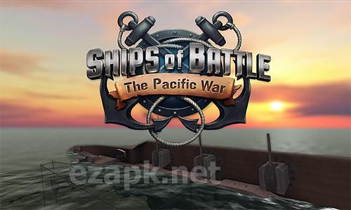 Ships of battle: The Pacific war