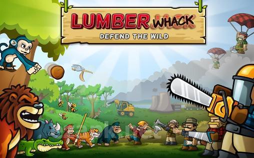 Lumberwhack: Defend the wild