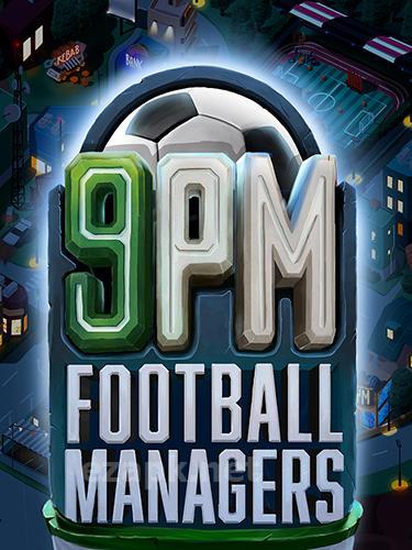 9PM football managers