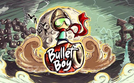 Bullet boy