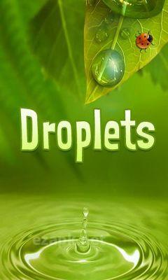 Droplets