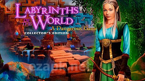 Labyrinths of the world: A dangerous game