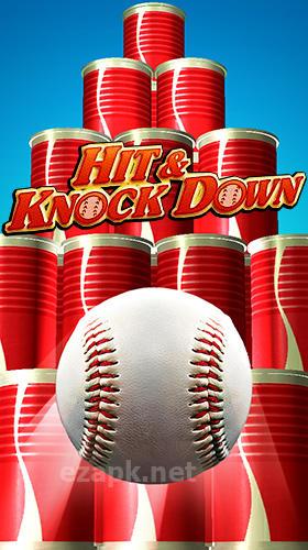 Hit and knock down