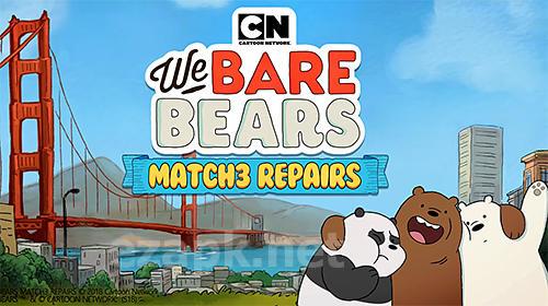 We bare bears: Match 3 repairs