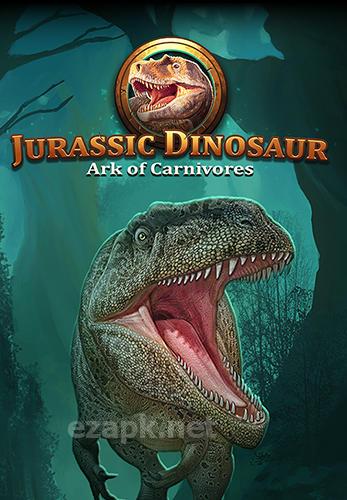 Jurassic dinosaur: Ark of carnivores