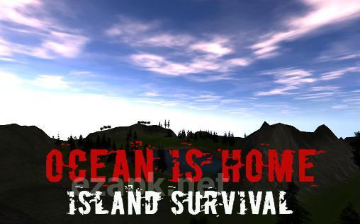 Ocean is home: Island survival