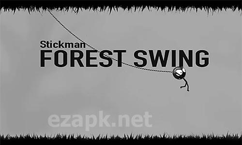 Stickman: Forest swing