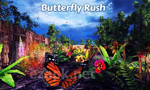 Butterfly rush