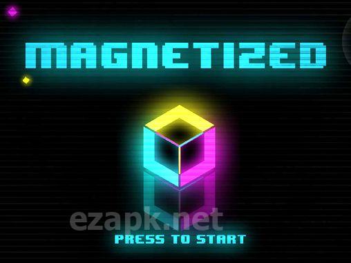 Magnetized